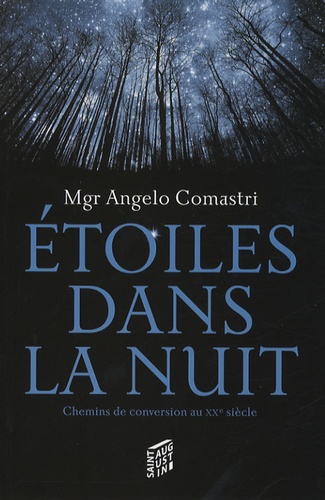 Angelo Comastri - Etoiles dans la nuit - Chemins de conversion au XXe siècle.