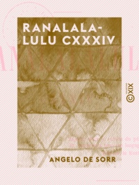 Angelo de Sorr - Ranalalalulu CXXXIV.