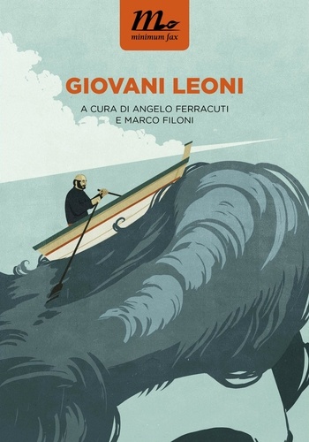 Angelo Ferracuti et Marco Filoni - Giovani leoni.