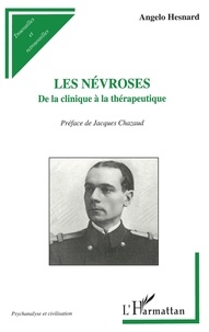 Angelo Hesnard - Les névroses - De la clinique à la thérapeutique.