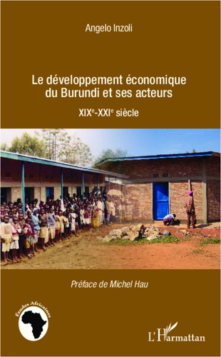 Le développement économique du Burundi et ses acteurs. XIXe-XXIe siècle