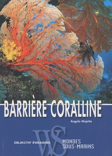 Angelo Mojetta - Barrière coralline - Mondes sous-marins.