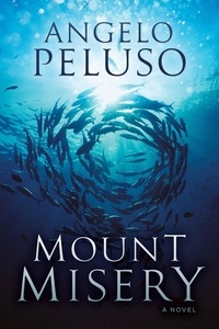Angelo Peluso - Mount Misery.