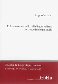 L'elemento amerindio nella lingua italiana : lessico, etimologia, storia
