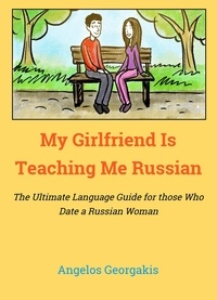  Angelos Georgakis - My Girlfriend Teaches Me Russian.