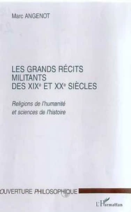 Les grands récits militants des XIXème et XXème siècles. Religions de l'humanité et sciences de l'histoire