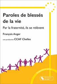 Paroles de blessés de la vie