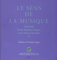 Le sens de la musique 1750-1900