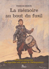 La mémoire au bout du fusil
