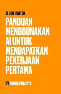 AI Job Hunter: Panduan Menggunakan AI untuk Mendapatkan Pekerjaan Pertama