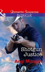 Angi Morgan - Shotgun Justice.