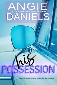  Angie Daniels - His Possession.