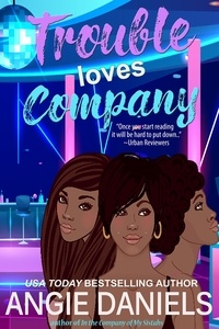  Angie Daniels - Trouble Loves Company - Company, #2.