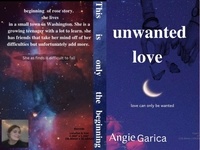  Angie garica - Unwanted love.