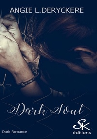 Angie-L Deryckère - Dark Soul.