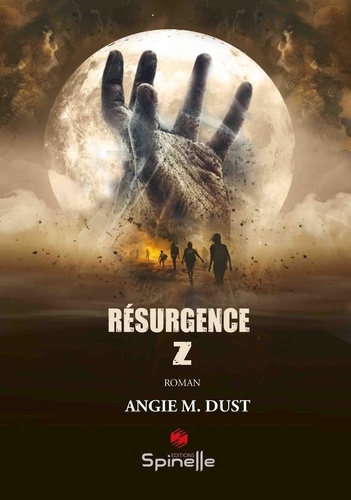 Angie M. Dust - Résurgence Z.