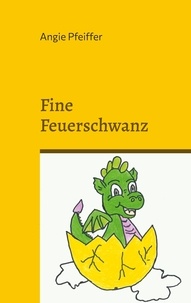 Angie Pfeiffer - Fine Feuerschwanz.