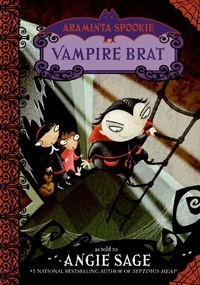 Angie Sage et Jimmy Pickering - Araminta Spookie 4: Vampire Brat.