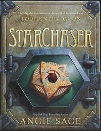 Angie Sage et Mark Zug - TodHunter Moon, Book Three: StarChaser.