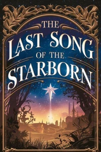 The Last Song of the Starborn