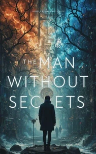 The Man Without Secrets