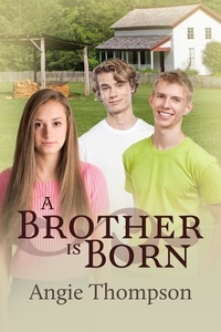  Angie Thompson - A Brother Is Born.