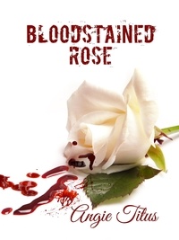  Angie Titus - Bloodstained Rose.