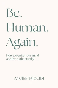 Be. Human. Again.