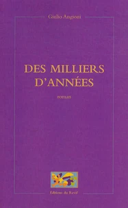 Des milliers d'années