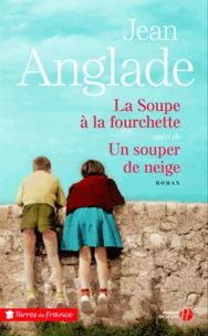 La soupe à la fourchette ; Un souper de neige
