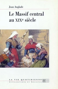 Le Massif central au XIXe siècle
