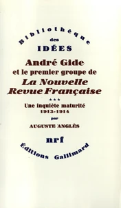 André Gide et le premier groupe de la Nouvelle Revue Française