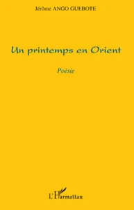 Un printemps en orient