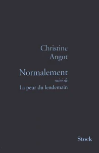 Normalement Suivi De La Peur Du Lendemain