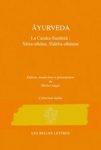Caraka-Samhita - Traité d'Ayurveda