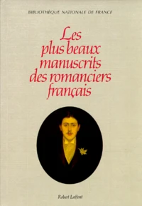 Les Plus Beaux Manuscrits Des Romanciers Francais