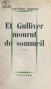 Et Gulliver mourut de sommeil