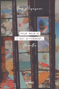 Pour mourir, c'est different. nouvelles.