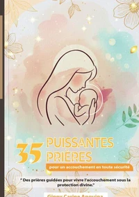 35 puissantes prières pour un accouchement en toute sérénité