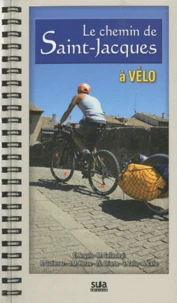 Le chemin de Saint-Jacques à bicyclette