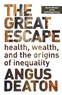 Angus Deaton - The Great Escape - Health, Wealth, and the Origins of Inequality.