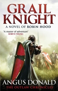 Angus Donald - Grail Knight - Number 5 in series.