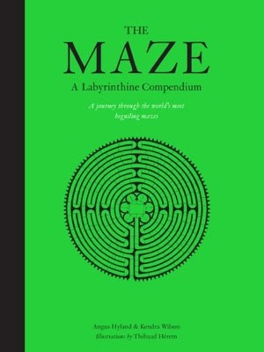 Angus Hyland - The maze - A labyrinthine compendium.