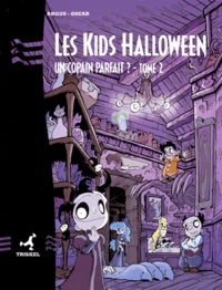  Angus et  Oscar - Les Kids Halloween Tome 2 : Un Copain Parfait ?.