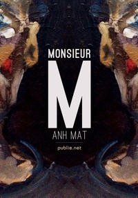 Anh Mat - Monsieur M.