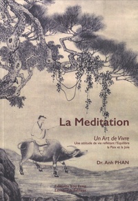 Anh Phan - La Méditation - Un Art de Vivre.