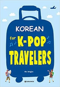 KOREAN FOR K-POP TRAVELERS ((CD INCLUS, Anglais - Coréen)