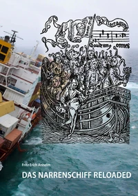 Das Narrenschiff reloaded