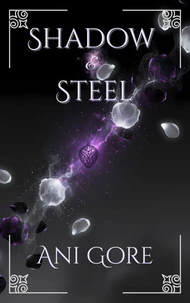 Shadow &amp; Steel