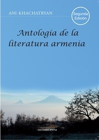 Ani Khachatryan - Antología de la literatura armenia.